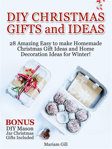 DIY Gifts and Ideas: 29 Amazing Easy to make Homemade Christmas Gift ...