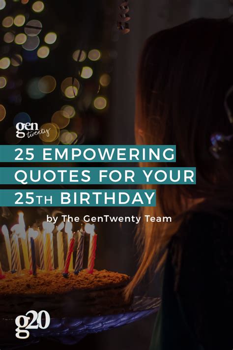 25 Birthday Quotes: Empowering Quotes for Turning 25 - Instagram Captions