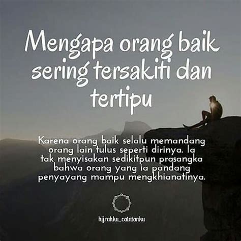 Orang baik akan bertemu dg orang baik, biarkan mereka jahat krn ...