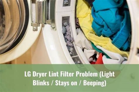 LG Dryer Lint Filter Problem (Light Blinks/Stays on/Beeping) - Ready To DIY