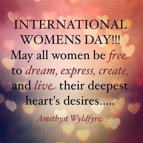 Happy International Women's Day! - March 8 - May all women be free to ...