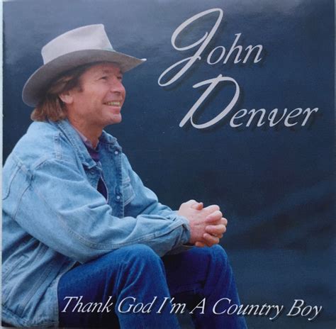 John Denver – Thank God I'm A Country Boy (CD) - Discogs