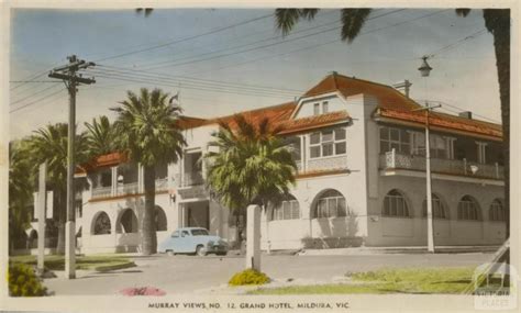 Grand Hotel, Mildura, 1955 | Victorian Places