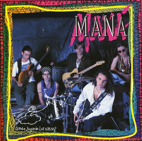 ¿Dónde Jugarán Los Niños? – Album de Maná | Spotify