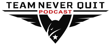 Shows - Team Never Quit Podcast