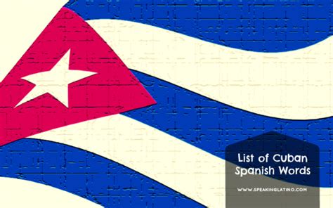 List of Cuban Spanish Words and Phrases