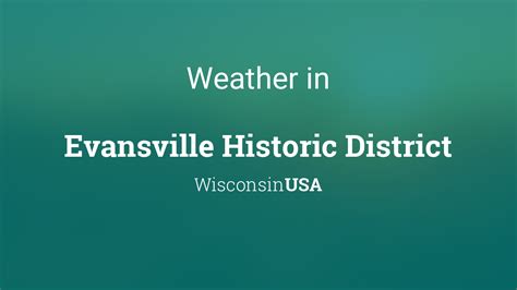 Weather for Evansville Historic District, Wisconsin, USA