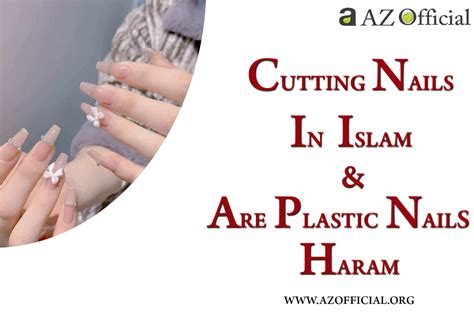 Cutting Nails In Islam | AZ Official Religious Network