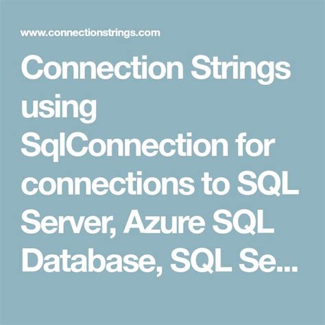 Connection Strings using SqlConnection for connections to SQL Server ...