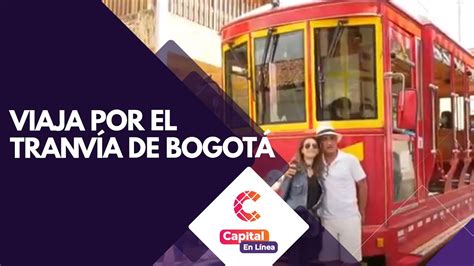 Viaja por el tranvía de Bogotá los fines de semana | Capital en Línea ...