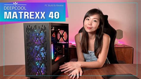 DeepCool Matrexx 40 PC Build & Review - Cheapest RGB PC Case? - YouTube