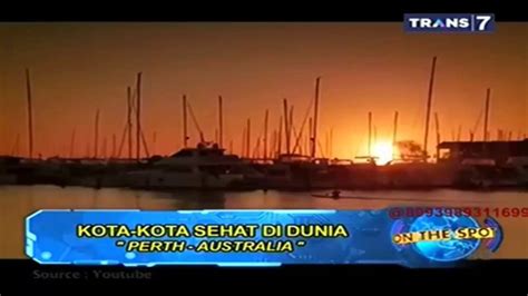 On The Spot Trans 7 Terbaru - 7 Kota Sehat di Dunia - YouTube