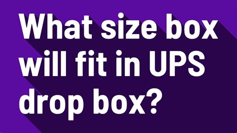 What size box will fit in UPS drop box? - YouTube