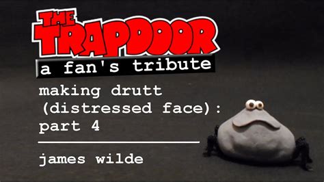 The Trap Door - A Fan's Tribute - Making Drutt (Distressed Face): Part ...