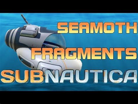 Subnautica Seamoth Fragments – Where to Find Them (How-To (Locations ...