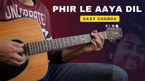 Phir Le Aaya Dil | Arijit Singh | Barfi | Guitar Lesson | Easy Chords ...