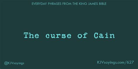 The curse of Cain - King James Bible (KJV) sayings