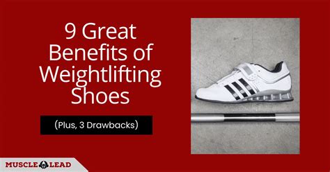 9 Great Benefits of Weightlifting Shoes (Plus, 3 Drawbacks)