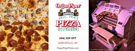 ORGAN PIPER PIZZA - Organ Piper Pizza