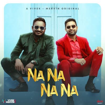 Na Na Na Na Song|Vivek-Mervin|Na Na Na Na| Listen to new songs and mp3 ...