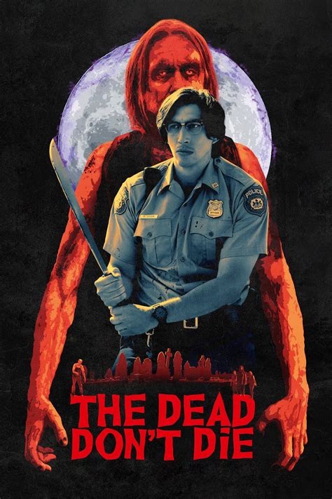 The Dead Don't Die (2019) - Posters — The Movie Database (TMDB)