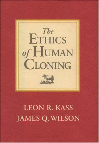 The Ethics Of Human Cloning