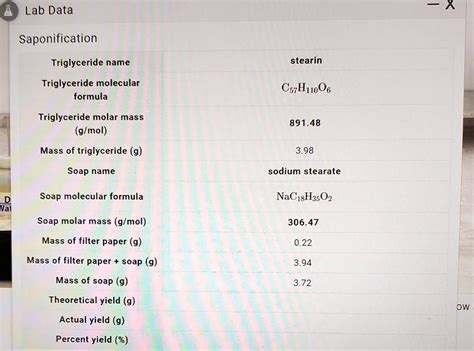 SOLVED: Lab Data Saponification Triglyceride name: stearin Triglyceride ...