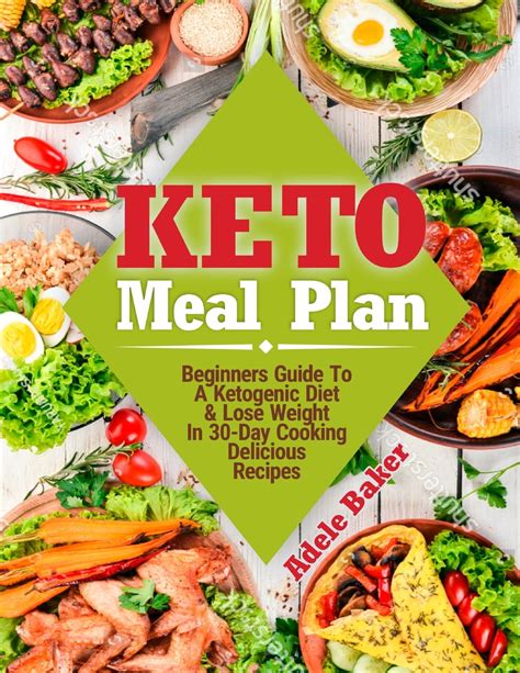 Keto Meal Plan: Beginners Guide To A Ketogenic Diet. Lose Weight In 30 ...