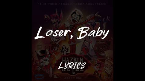 Loser, Baby [LYRICS] - YouTube