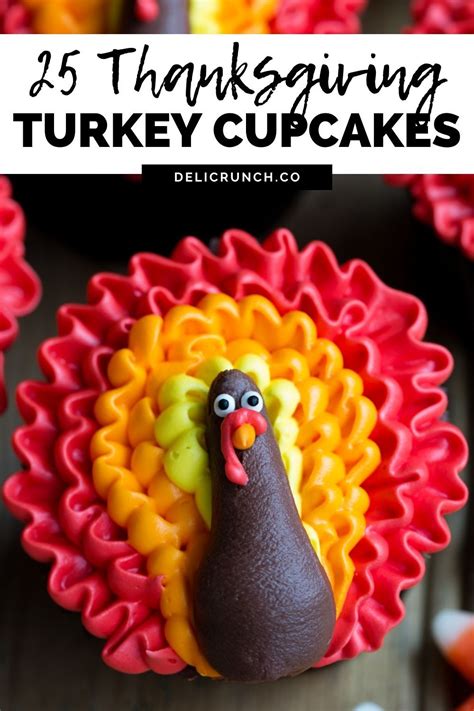 25 Easy Turkey Cupcake Ideas You Can Make For Thanksgiving Turkey ...