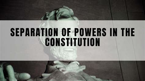 Separation of Powers in the Constitution