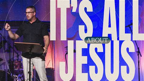 It’s All About Jesus Sermon — LifePoint Church