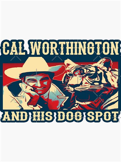 "Cal Worthington and his dog Spot" Sticker for Sale by ZombeeMunkee ...