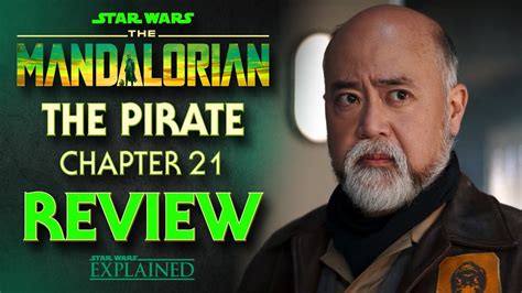 The Mandalorian Chapter 21 - The Pirate Episode Review - YouTube