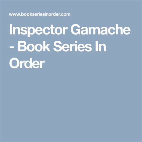 Inspector Gamache - Book Series In Order | Inspector gamache, Book ...