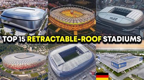 Top 15 Retractable Roof Stadiums in Europe - YouTube