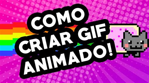 Como CRIAR GIF: Tutorial Passo a Passo