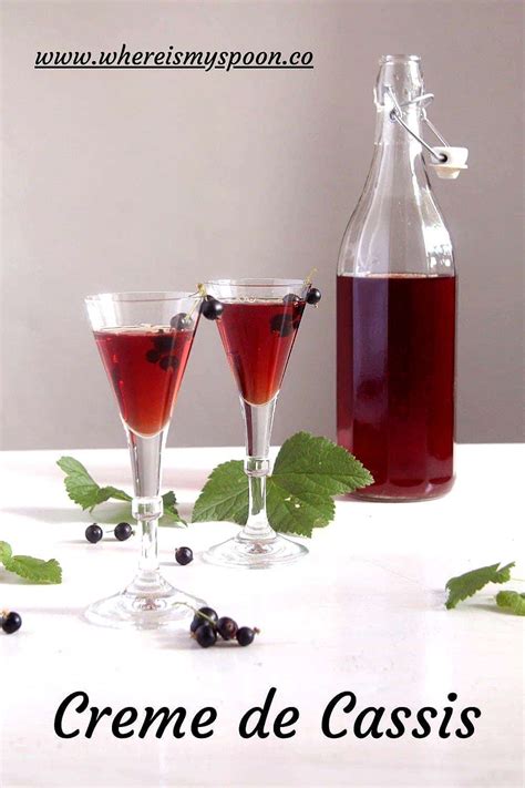 Crème de Cassis Recipe (Black Currant Liqueur) - Where Is My Spoon