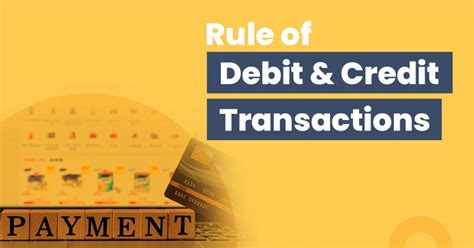 Explaining the Rule of Debit and Credit Transactions with Examples ...