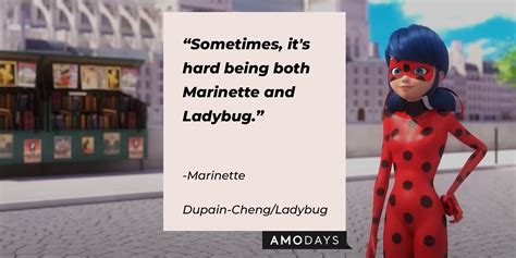 31 Miraculous Ladybug Quotes for a Dose of Parisian-Based Superpowers