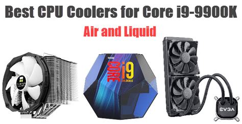 Best cooling solution for i9-9900K | TechSpot Forums