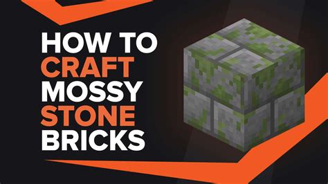 How To Make Mossy Stone Bricks In Minecraft