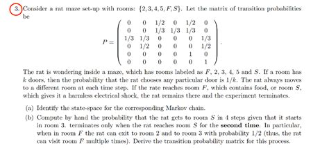 Solved 3. Consider a rat maze set-up with rooms: {2,3,4,5, | Chegg.com