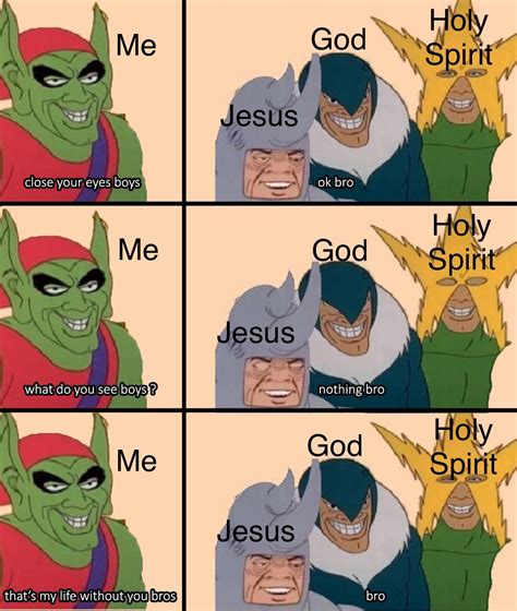 Bro : r/dankchristianmemes