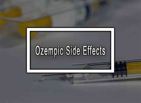 7 Ozempic Side Effects: It Is Bad To Over Use Ozempic