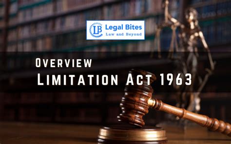 An Overview of the Limitation Act 1963