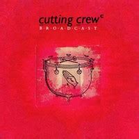 Broadcast - Studio Album by Cutting Crew (1986)