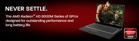 AMD Radeon HD 8000M Series mobile GPUs delivers a superior graphics ...