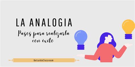 LA ANALOGIA. PASOS PARA REALIZARLA CON ÉXITO.