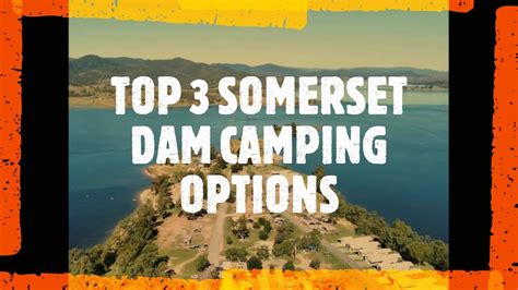 SOMERSET DAM CAMPING TOP 3 OPTIONS SOMERSET DAM FISHING RED CLAW ...